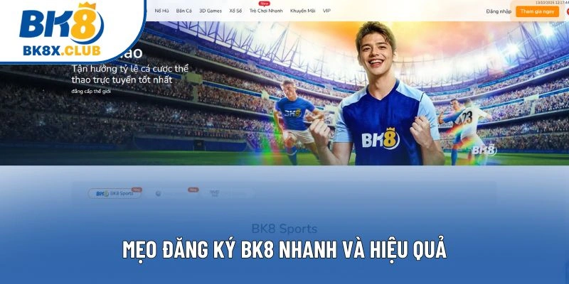 Mẹo đăng ký BK8 nhanh và hiệu quả