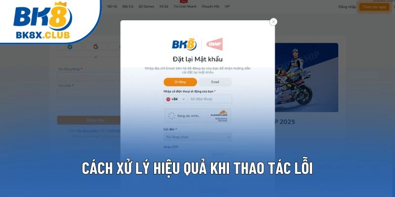 Cách xử lý hiệu quả khi thao tác lỗi