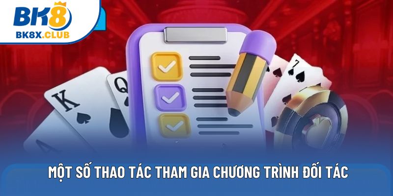 Hướng dẫn một số thao tác tham gia chương trình đối tác
