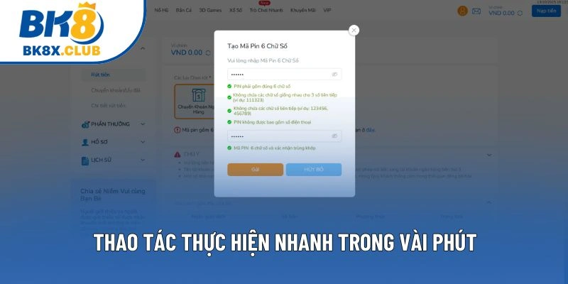 Thao tác thực hiện nhanh trong vài phút