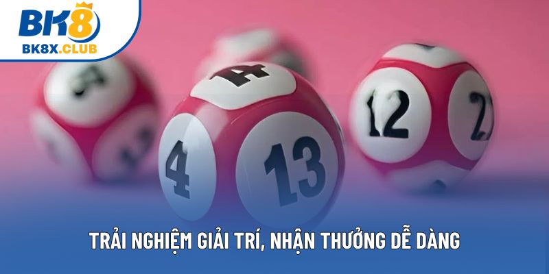 Trải nghiệm giải trí, nhận thưởng dễ dàng